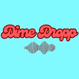 Dime Dropp