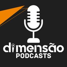Dimensão Podcasts