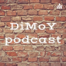 DiMoY Podcast