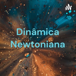 Dinâmica Newtoniana - Thallyson