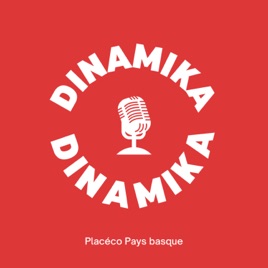 Dinamika, le podcast de la RSE au Pays basque
