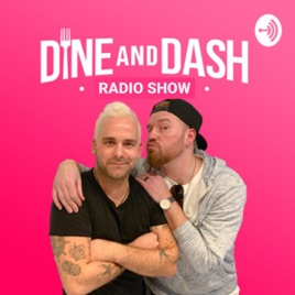 Dine & Dash Radio Show