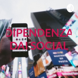 DIPENDENZA DAI SOCIAL