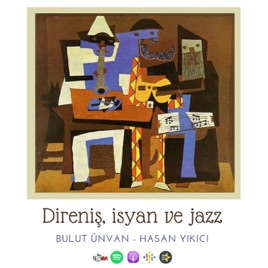 Direniş, İsyan ve Jazz