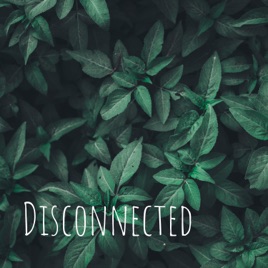 Disconnected