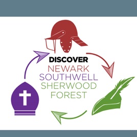 Discover Newark, Southwell and Sherwood Forest