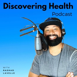 Discovering Health Podcast