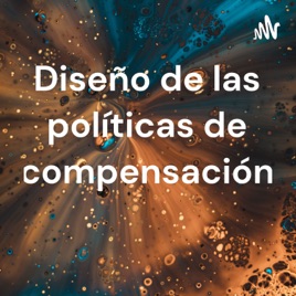 Diseño de las políticas de compensación