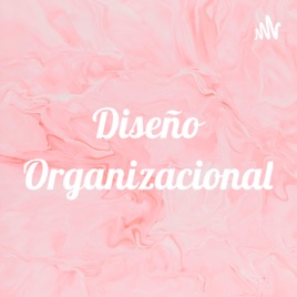 Diseño Organizacional