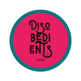Disobedients