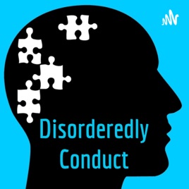Disorderedly Conduct