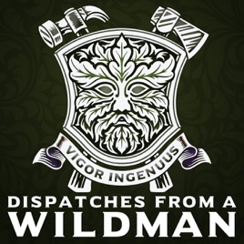 Dispatches From A Wildman