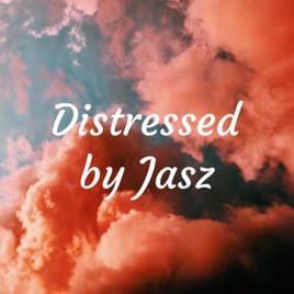 Distressed by Jasz