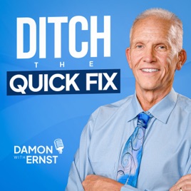 Ditch The Quick Fix