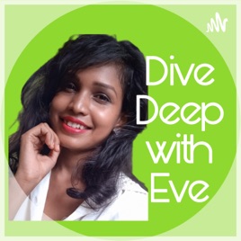 Dive Deep With Eve