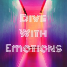 Dive With Emotions