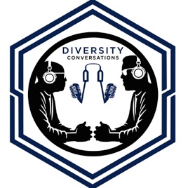 Diversity Conversations W/ Eric Ellis & Tommie Lewis