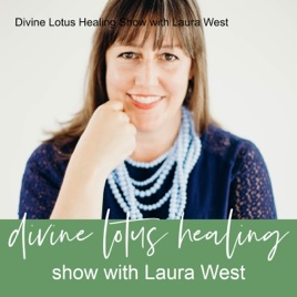 Divine Lotus Healing Show with Laura West