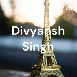 Divyansh Singh