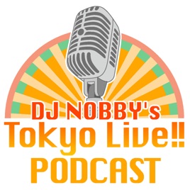 DJ Nobby’s Tokyo live!!