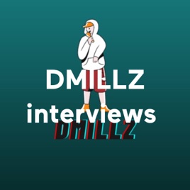 DMILLZ interviews