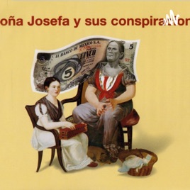 Doña Josefa y sus conspiraciones