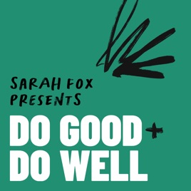 Do Good and Do Well