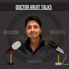 Doctor Arijit Talks