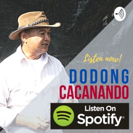 Dodong Cacanando Podcast: Insights from the Garden