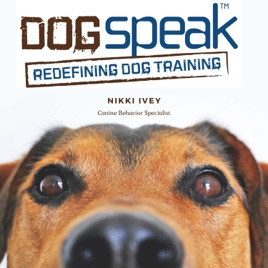 DogSpeak: Redefining Dog Training