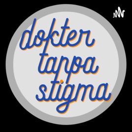 Dokter Tanpa Stigma