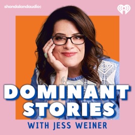 Dominant Stories with Jess Weiner