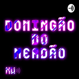 Domingão Do Nerdão