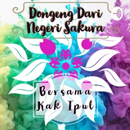 Dongeng Dari Negeri Sakura Bersama Kak Ipul