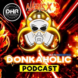 Donkaholic Podcast With Naris X