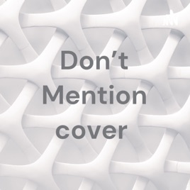 Don't Mention cover