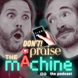 Don't Praise The Machine (DPTM)