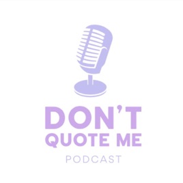 Don’t Quote Me