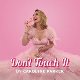 Don't Touch It
