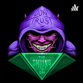 Don't Trust The Smiling Dungeon Master! A 5e D&D Podcast.