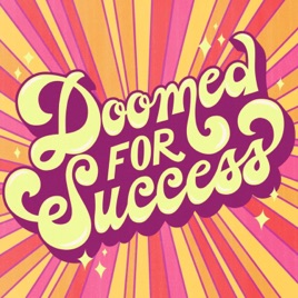 Doomed for Success
