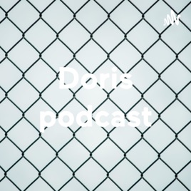 Doris podcast