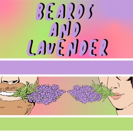 Beards and Lavender