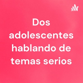 Dos adolescentes hablando de temas serios