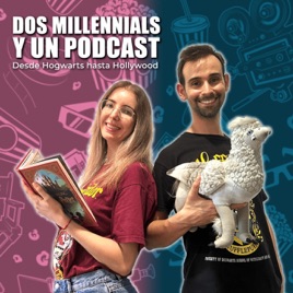 Dos millennials y un podcast - Películas y series