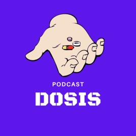 DOSIS - PODCAST