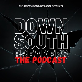 Down South Breakers The Podcast