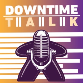 Downtime Talk