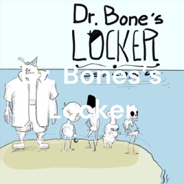 Dr. Bones's Locker
