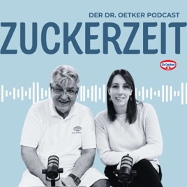 Dr. Oetker Podcast - Zuckerzeit